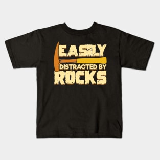 Easily Distracted By Rocks Geologist Gift Kids T-Shirt